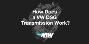 How Does a VW DSG Transmission Work?